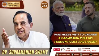 WAS MODI'S VISIT TO #UKRAINE AN ADMISSION THAT HIS FOREIGN POLICY HAD FAILED? - Dr Subramanian Swamy