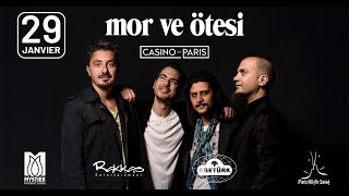 Mor ve Ötesi - Casino de Paris Konseri