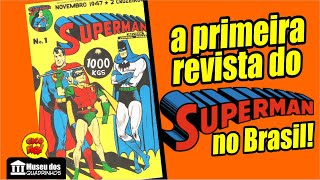 A PRIMEIRA REVISTA DO SUPERMAN NO BRASIL!