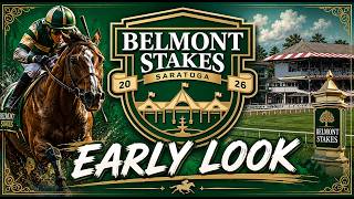 Belmont Stakes Early Look