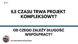 Ile czasu trwa projekt kompleksowy wnętrz?