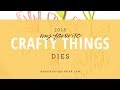 My Favorite Crafty Things 2018: DIES