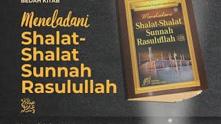 Meneladani Sifat-sifat Shalat Rasulullah (Ustadz Askar Wardhana)