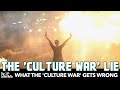 The ‘Culture War’ Lie | The Leftist Mafia