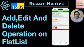 How apply Add/Edit/Delete functionality in flat list react-native ?