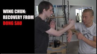 Recover Skill from Bong Sau - Adam Chan -WING CHUN VANCOUVER