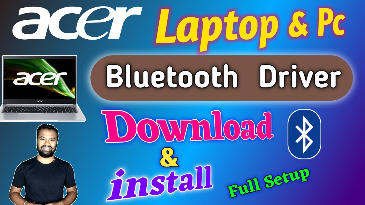 How To Download & Install Acer Bluetooth Driver | Acer Bluetooth Driver ...