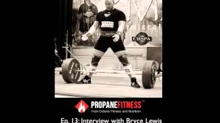 PropanePodcast: Episode 13 - Interview with Bryce Lewis
