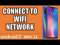 How to Connect to WiFi network Xiaomi Android 11  MIUI 12