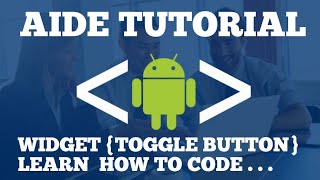 AIDE - Widget Toggle Button Tutorial