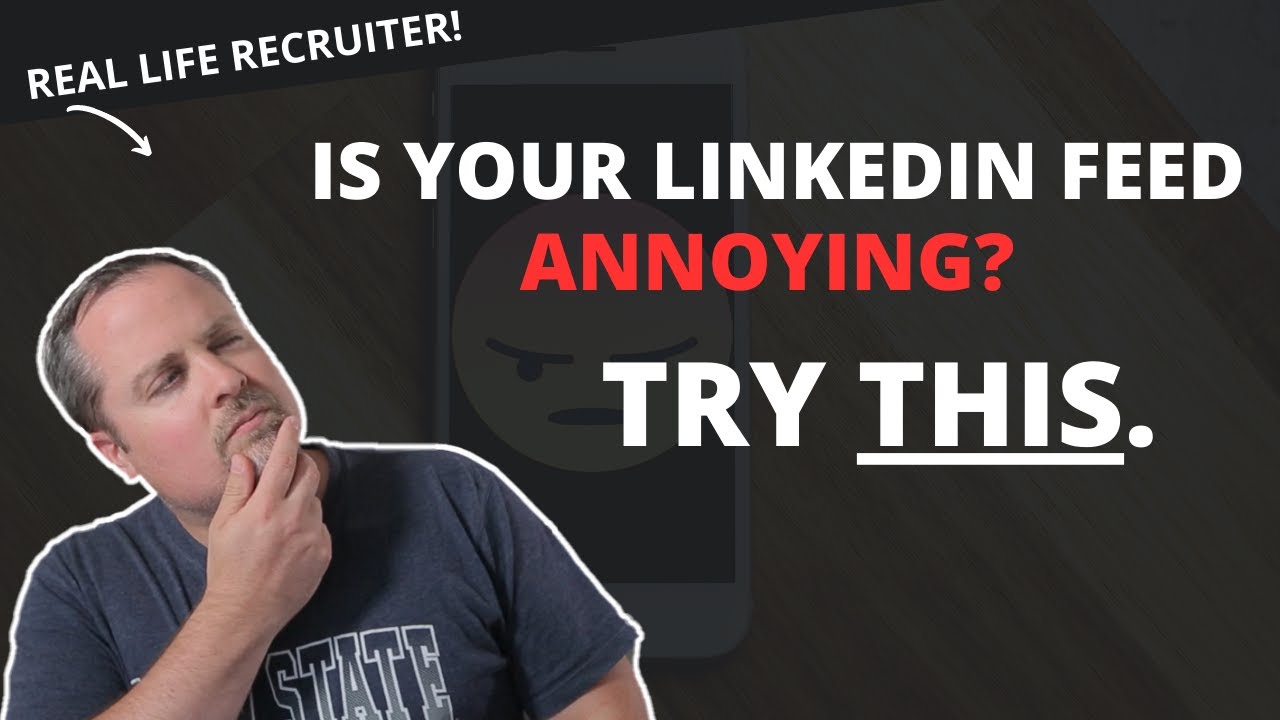 How To Make Your LinkedIn Feed Less ANNOYING! - YouTube