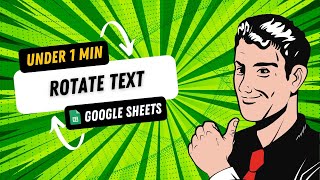 Google Sheets Tutorial - Rotate Text
