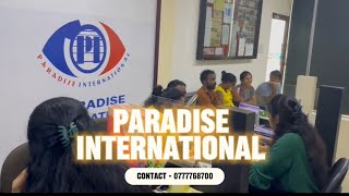 අමතන්න 0777768700 විදේශගත වීමට හොඳම ක්රමය (PARADISE INTERNATIONAL ANURADHAPURA)