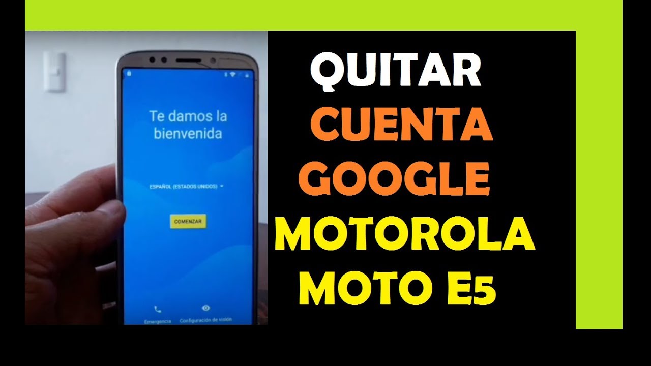 COMO QUITAR CUENTA GOOGLE MOTOROLA MOTO E5 - YouTube