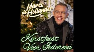 Marco de Hollander - Kerstfeest Voor Iedereen.