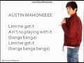 Austin Mahone - Banga Banga (Lyric Video)