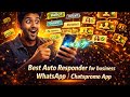 Best Auto Responder for business WhatsApp Chatspromo App