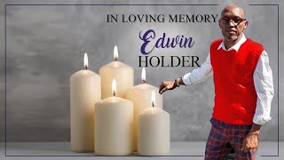Celebrating the Life of Edwin Holder