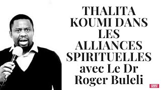 THALITA KOUMI DANS LES ALLIANCES SPIRITUELLES par Le Dr Roger Buleli