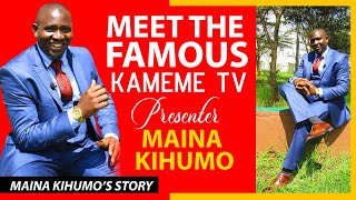 KAMEME TV FAMOUS PRESENTER MAINA KIHUMO STORY