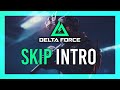 How to: Skip Intro | Delta Force