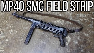 MP40 Full Auto Field Strip