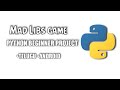 Mad Libs | Python mini project | Python beginner projects