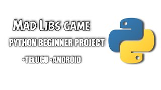 Mad Libs | Python mini project | Python beginner projects