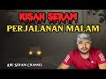 Kisah Seram Perjalanan Malam ke Kelantan