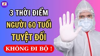 Người Trên 60 Tuổi Muốn Sống Thọ Tuyệt Đối Đừng Đi Bộ Vào 3 Thời Điểm Này | Sức Khỏe Tốt Nhất