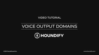 Tutorial - Voice Output Domains