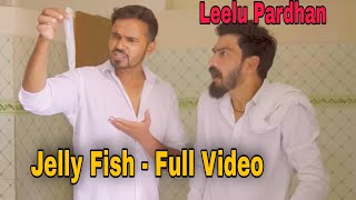 Jelly Fish - Full Video | Leelu Comedy | Chauhan Vines | Joke Clips