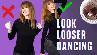 How To Dance Better When Your Moves Are Rigid (DO THIS TO LOOK LOOSER)