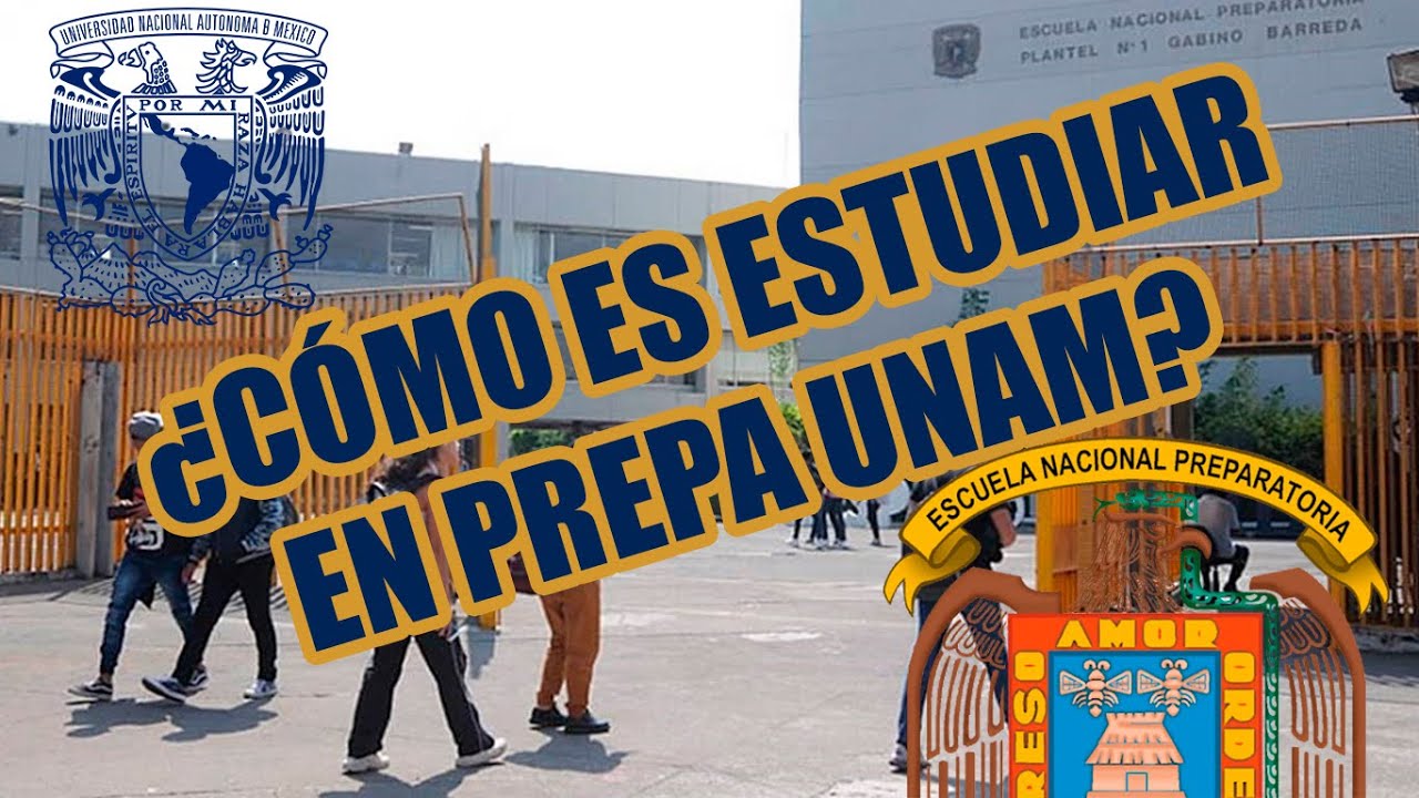 Conoce Las Preparatorias Con Pase Directo A La UNAM, 54% OFF