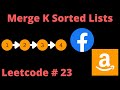 MERGE K SORTED LISTS | LEETCODE 23 | PYTHON OPTIMAL SOLUTIO