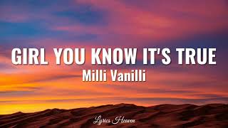 Milli Vanilli - Girl You Know It's True (Lyrics)