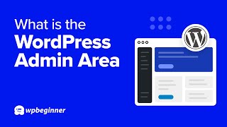 What Is The WordPress Admin Area