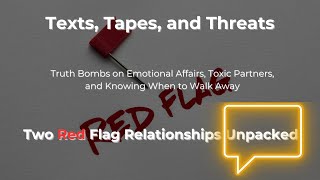 How Texts and Tapes Exposed a Relationship’s Dark Secrets