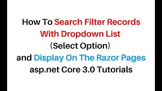 DropdownList ASP.NET Core Razor Pages Search Records Dynamically VS-2019
