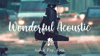 Wonderful Acoustic 🎻🎻 Best Indie/Folk/Pop Songs Music, November 2021