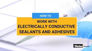 How to Work with Electrically Conductive Adhesives | Conductive Glue | Parker Hannifin