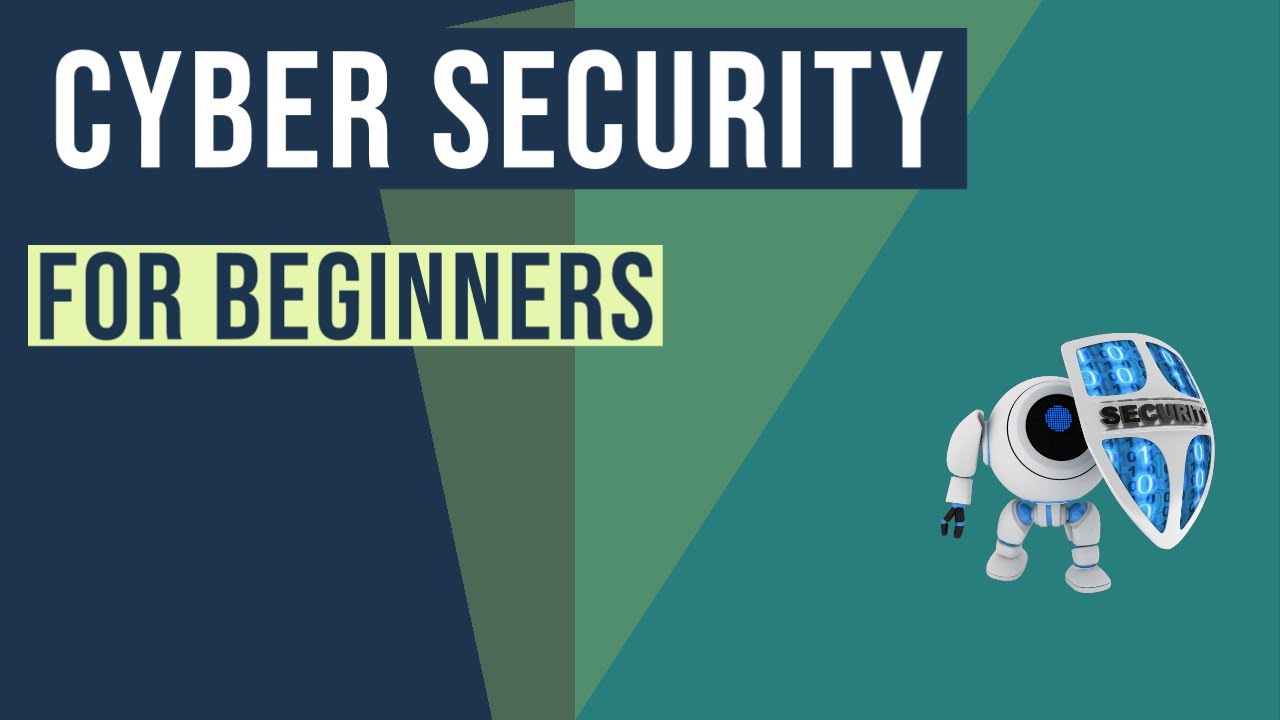 Cyber Security For Beginners Youtube