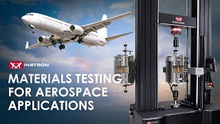 Materials Testing for Aerospace Applications