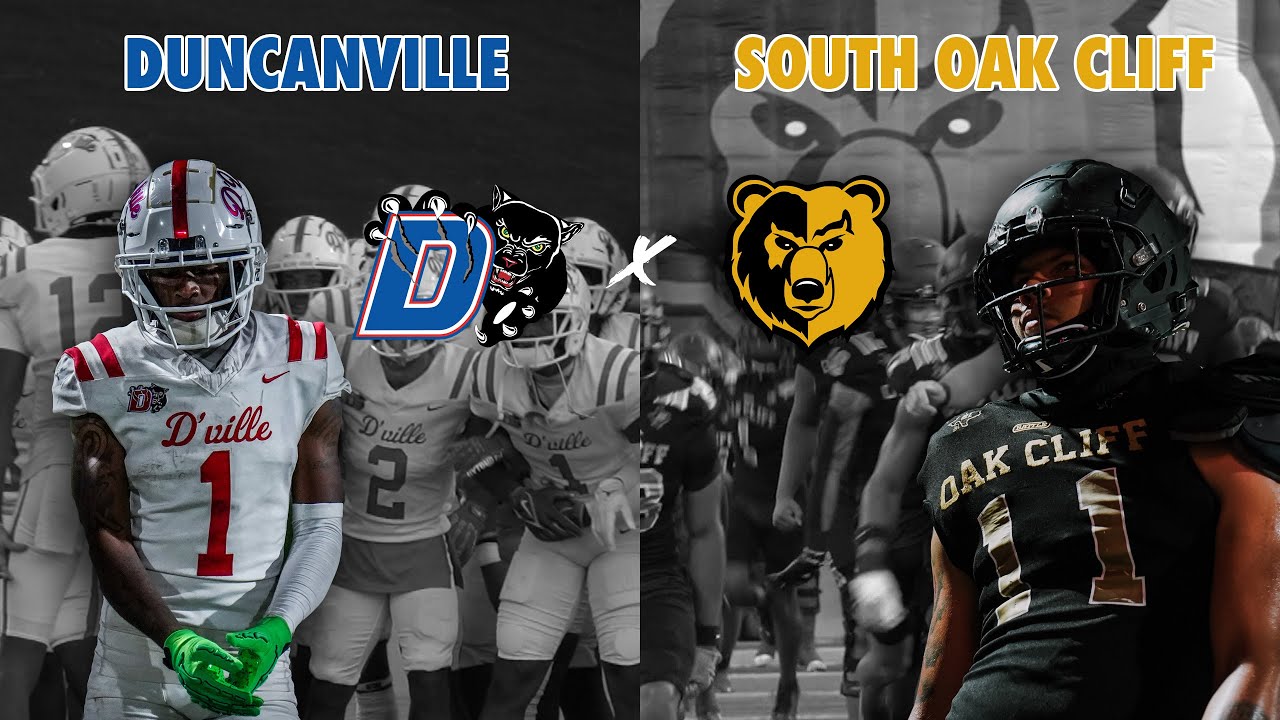 South Oak Cliff Vs Duncanville 6A V 5A SOUTH DALLAS MATCH-UP 2024 Texas ...