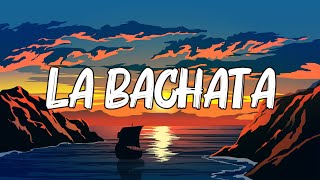 La Bachata - Manuel Turizo | Letra/Lyrics | Bad Bunny, KAROL G, Becky G