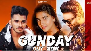 Gunday - Nitin Gill | Pranjal Dahiya | Devender Ahlawat | Aman Dahiya | DOPEVIBE | Sahil Sandhu