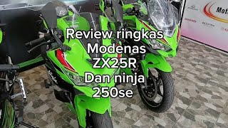 review ringkas Modenas zx25r dan ninja 250se #modenas #ninja250 #zx25r