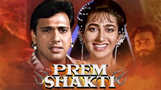Prem Shakti Full Movie 4K | Govinda | Karishma Kapoor | हिंदी Romantic Movie | प्रेम शक्ति गोविंदा