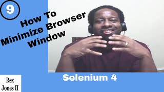 ✔ Selenium 4: Minimize Browser Window | (Video 156)