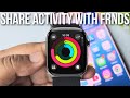 How to Share Apple Watch Activity With Friends — Easy Guide